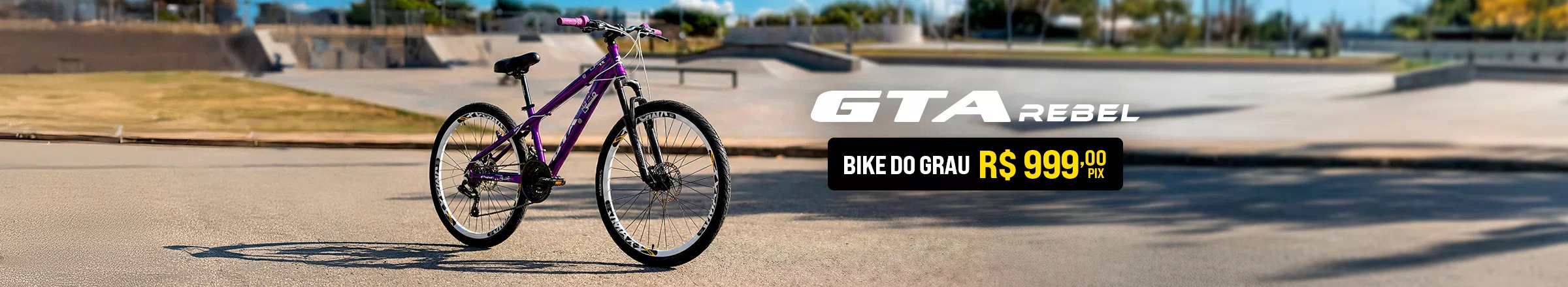 Bike do Grau por R$999,00