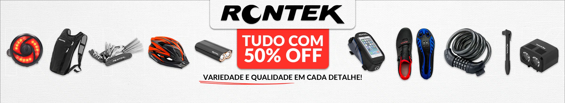 Rontek - tudo com 50 off